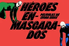 MUBI presenta especial “Héroes enmascarados: Películas de Lucha Libre”