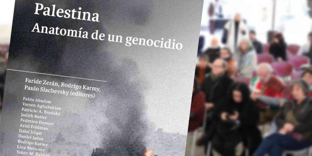 Presentación del libro Palestina anatomía de un genocidio