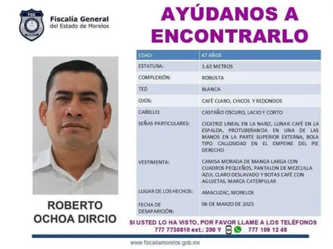 La ficha de búsqueda indica que Roberto Ochoa Dircio, despareció el jueves 6 de marzo en Amacuzac. 