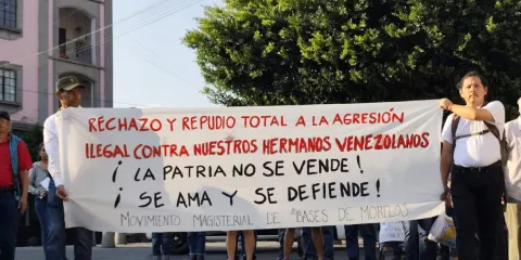 Movimiento Magisterial de Morelos condena agresión de Estados Unidos contra Venezuela