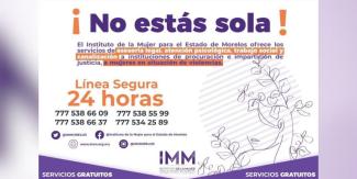 El IMM cuenta con linea de apoyo segura las 24 hrs del día 